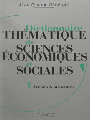 cover image of Dictionnaire thématique de sciences économiques et sociales. Principes et théories (1)